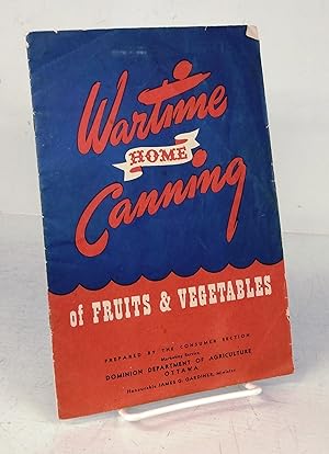 Bild des Verkufers fr Wartime Home Canning of Fruits & Vegetables zum Verkauf von Attic Books (ABAC, ILAB)