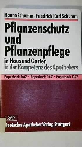 Imagen del vendedor de PFLANZENSCHUTZ UND PFLANZENPFLEGE IN HAUS UND GARTEN IN DER KOMPETENZ DES APOTHEKERS. a la venta por HPI, Inhaber Uwe Hammermller