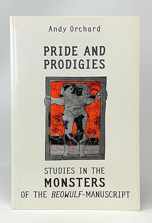 Imagen del vendedor de Pride and Prodigies: Studies in the Monsters of the Beowulf-Manuscript a la venta por Underground Books, ABAA