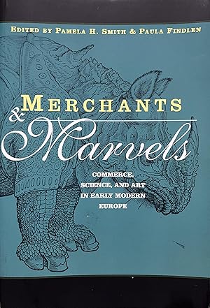 Bild des Verkufers fr Merchants and Marvels: Commerce, Science, and Art in Early Modern Europe zum Verkauf von Object Relations, IOBA