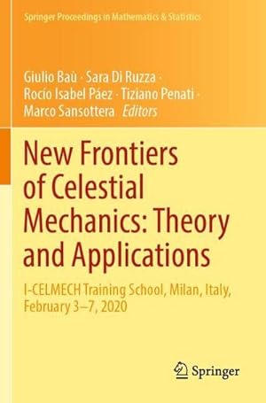 Image du vendeur pour New Frontiers of Celestial Mechanics: Theory and Applications mis en vente par BuchWeltWeit Ludwig Meier e.K.