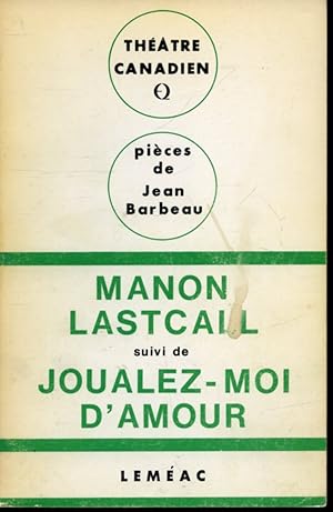 Bild des Verkufers fr Manon Lastcall suivi de Joualez-moi d'amour zum Verkauf von Librairie Le Nord