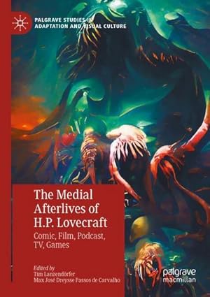 Seller image for The Medial Afterlives of H.P. Lovecraft for sale by BuchWeltWeit Ludwig Meier e.K.