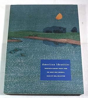 Immagine del venditore per American Identities: Twentieth-Century Prints from the Nancy Gray Sherrill, Class of 1954, Collection venduto da Black Paw Books