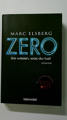 Bild des Verkufers fr ZERO. sie wissen, was du tust : Roman zum Verkauf von HPI, Inhaber Uwe Hammermller