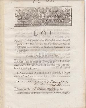 Imagen del vendedor de Loi qui autorise les Directoires de District  traiter de gr  gr avec les Preneurs de baux  vie, tant pour la rsiliation des baux que pour l'indemnit, aux conditions y nonces. - Donne  Paris, le 20 Mars 1791. a la venta por PRISCA