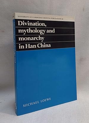 Seller image for Divination, Mythology and Monarchy in Han China for sale by Book House in Dinkytown, IOBA