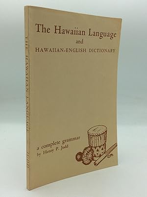 Seller image for THE HAWAIIAN LANGUAGE and Hawaiian-English Dictionary: A Complete Grammar for sale by Kubik Fine Books Ltd., ABAA