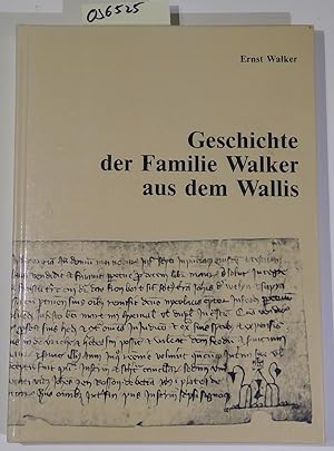 Imagen del vendedor de Geschichte der Familie Walker aus dem Wallis a la venta por Antiquariat Trger