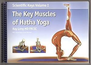 Bild des Verkufers fr The Key Muscles of Hatha Yoga (Scientific Keys Volume I) zum Verkauf von Lake Country Books and More