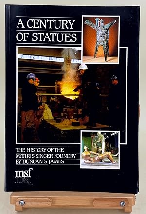 A Centruy of Statues the history of the Morris Singer foundry