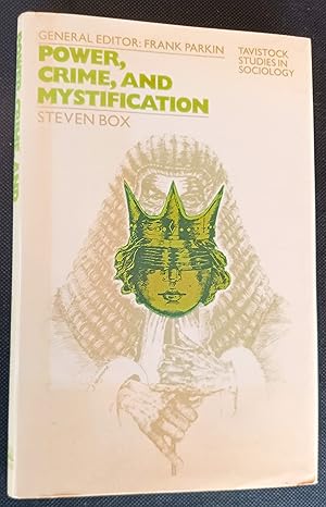 Power, Crime, and Mystification (Tavistock Studies in Sociology)