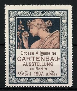 Imagen del vendedor de Reklamemarke Berlin, Grosse Allgemeine Gartenbau-Ausstellung 1897, Frulein mit Rose a la venta por Bartko-Reher