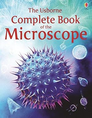 Imagen del vendedor de Complete Book of the Microscope (Usborne Internet-linked Reference): 1 a la venta por WeBuyBooks 2