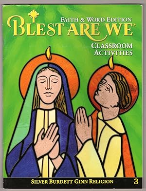 Bild des Verkufers fr Blest Are We: Faith & Word Edition - Classroom Activities 3 zum Verkauf von Lake Country Books and More
