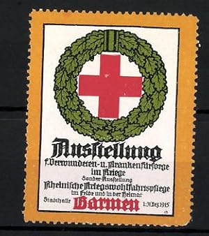 Bild des Verkufers fr Reklamemarke Barmen, Ausstellung f. Verwundeten -und Krankenfrsorge im Kriege 1915, Rotes Kreuz im Eichenbltterkranz zum Verkauf von Bartko-Reher