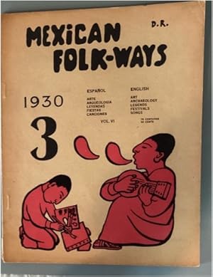 MEXICAN FOLKWAYS: REVISTA TRIMESTRAL DEDICADA A USOS Y COSTUMBRES MEXICANAS, VOL VI, N°. 3.; Eds....