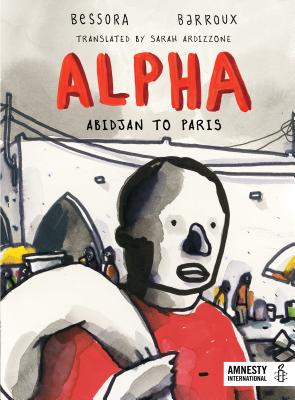 Seller image for Alpha: Abidjan to Paris (Hardback or Cased Book) for sale by BargainBookStores