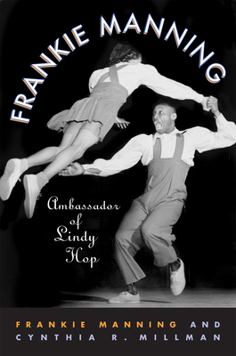 Seller image for Frankie Manning: Ambassador of Lindy Hop (Paperback or Softback) for sale by BargainBookStores