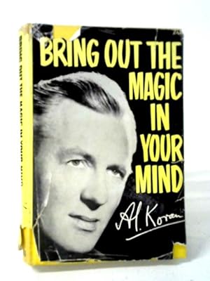 Bild des Verkufers fr Bring Out The Magic In Your Mind zum Verkauf von World of Rare Books