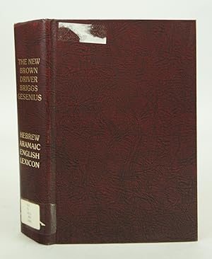 Seller image for The New Brown, Driver, and Briggs Hebrew and English lexicon of the Old Testament for sale by Shelley and Son Books (IOBA)