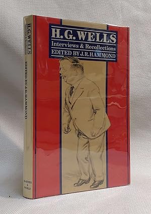 H.G. Wells: Interviews and Recollections