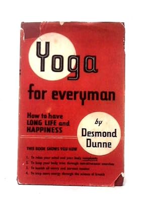 Bild des Verkufers fr Yoga For Everyman: How To Have Long Life And Happiness zum Verkauf von World of Rare Books