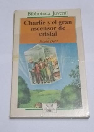 Imagen del vendedor de Charlie y el gran ascensor de cristal a la venta por Libros Ambigú