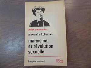 Seller image for Alexandra Kollontai : Marxisme et rvolution sexuelle. for sale by Tir  Part