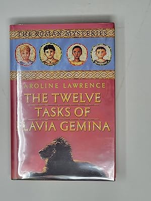 Seller image for The Twelve Tasks of Flavia Gemina (The Roman Mysteries, Book 6) for sale by Cross Genre Books