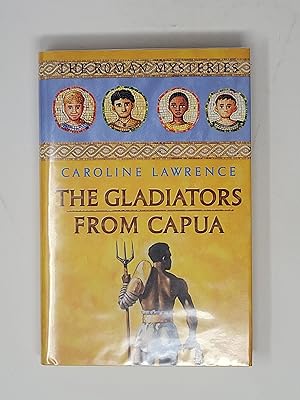 Seller image for The Gladiators from Capua (The Roman Mysteries, Book 8) for sale by Cross Genre Books