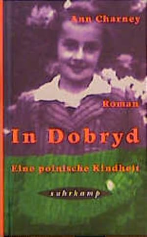 Bild des Verkufers fr Dobryd. Eine polnische Kindheit 1940 - 1950. zum Verkauf von Versandantiquariat Felix Mcke