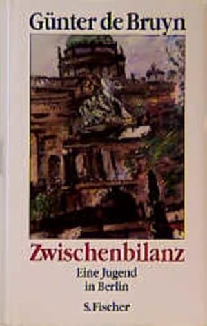 Bild des Verkufers fr Zwischenbilanz: Eine Jugend in Berlin: Eine Jugend in Berlin. Ausgezeichnet mit dem Friedrich-Schiedel-Literaturpreis 2000 zum Verkauf von Versandantiquariat Felix Mcke