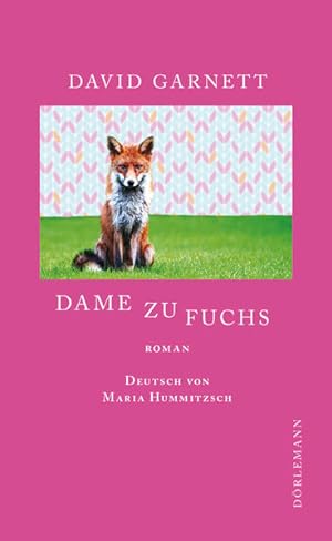 Bild des Verkufers fr Dame zu Fuchs: Roman zum Verkauf von Versandantiquariat Felix Mcke