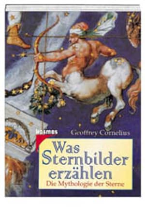 Seller image for Was Sternbilder erzhlen. Die Mythologie der Sterne for sale by Versandantiquariat Felix Mcke