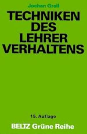 Seller image for Techniken des Lehrerverhaltens (Beltz Grne Reihe) for sale by Versandantiquariat Felix Mcke