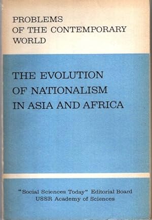 Bild des Verkufers fr The Evolution of Nationalism in Asia and Africa, Problems of the Contemporary World, No. 36, zum Verkauf von nika-books, art & crafts GbR