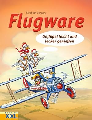 Bild des Verkufers fr Flugware: Geflgel leicht und lecker genieen zum Verkauf von Versandantiquariat Felix Mcke