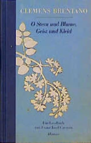 Immagine del venditore per O Stern und Blume, Geist und Kleid: Ein Lesebuch venduto da Versandantiquariat Felix Mcke