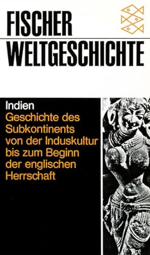 Seller image for Indien: Geschichte des Subkontinents von der Induskultur bis zum Beginn der englischen Herrschaft for sale by Versandantiquariat Felix Mcke