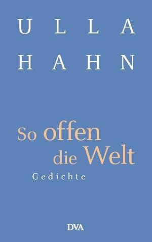 Seller image for So offen die Welt: Gedichte (Lyrik, Band 2) for sale by Versandantiquariat Felix Mcke