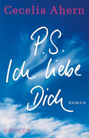 Image du vendeur pour P.S. Ich liebe Dich: Roman mis en vente par Versandantiquariat Felix Mcke