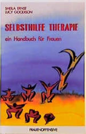 Bild des Verkäufers für Selbsthilfe Therapie: Ein Handbuch für Frauen zum Verkauf von Versandantiquariat Felix Mücke