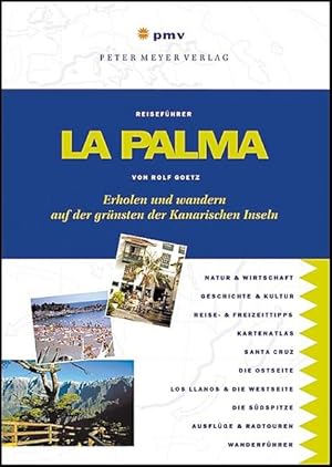 Bild des Verkufers fr La Palma: Erholen und wandern auf der grnsten der Kanarischen Inseln (Peter Meyer Reisefhrer / Landeskunde + Reisepraxis) zum Verkauf von Versandantiquariat Felix Mcke