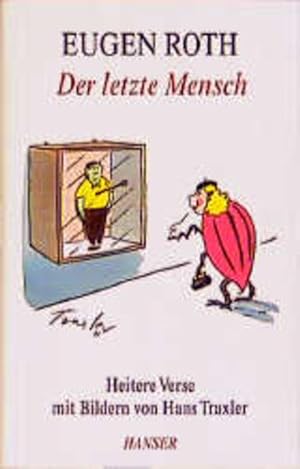 Imagen del vendedor de Der letzte Mensch: Heitere Verse mit Bildern von Hans Traxler a la venta por Versandantiquariat Felix Mcke