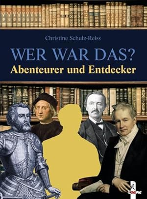 Bild des Verkufers fr Wer war das? Abenteurer und Entdecker zum Verkauf von Versandantiquariat Felix Mcke