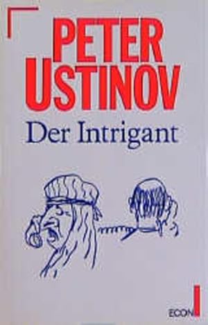 Bild des Verkufers fr Der Intrigant zum Verkauf von Versandantiquariat Felix Mcke