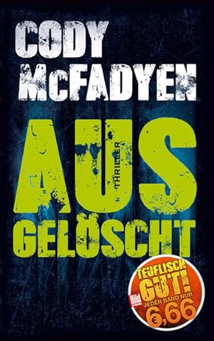 Seller image for Ausgelscht (BILD am Sonntag Mega-Thriller 2018) for sale by Versandantiquariat Felix Mcke