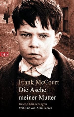 Seller image for Die Asche meiner Mutter: Irische Erinnerungen: Irische Erinnerungen. Ausgezeichnet mit dem National Book Critics Circle Award; Biography/Autobiography 1996. Verfilmt v. Alan Parker for sale by Versandantiquariat Felix Mcke