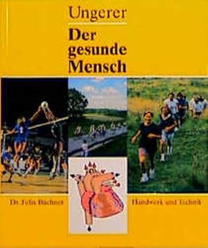 Imagen del vendedor de Der gesunde Mensch: Gesundheitliche Themen fr hauswirtschaftliche Berufsfachschulen und Berufsschulen a la venta por Versandantiquariat Felix Mcke